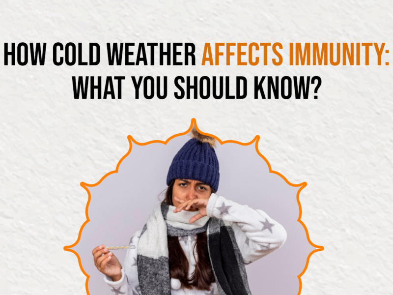 How Cold Weather Affects Immunity: What You Should Know?