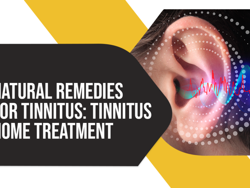 Natural Remedies for Tinnitus: Tinnitus Home Treatment